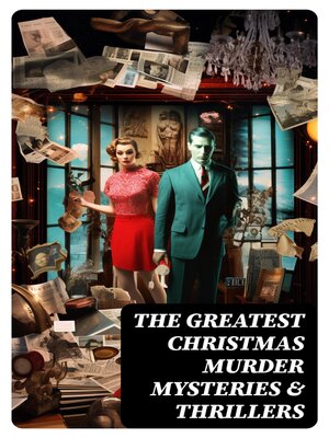 cover image of The Greatest Christmas Murder Mysteries & Thrillers